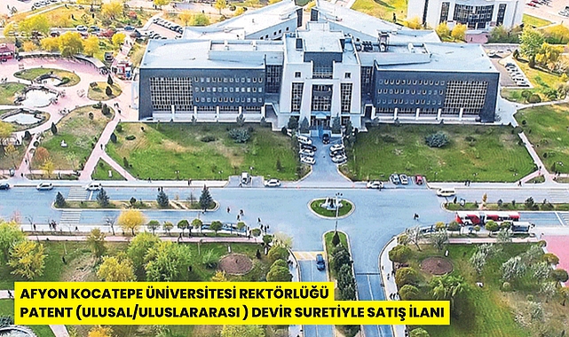 AFYON KOCATEPE ÜNİVERSİTESİ REKTÖRLÜĞÜ PATENT (ULUSAL/ULUSLARARASI ...