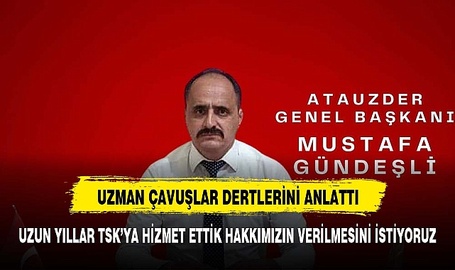 ATANAMAYAN UZMAN ÇAVUŞLARDAN SİTEM